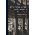 Complete Works of Friedrich Nietzsche: The First Complete and Authorised English Translation V 8 - Paperback