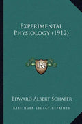 Experimental Physiology (1912) - Paperback