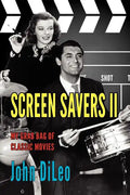 Screen Savers II: My Grab Bag of Classic Movies - Paperback