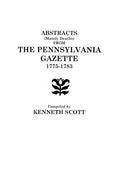 Abstracts (Mainly Deaths) from "The Pennsylvania Gazette", 1775-1783 - Paperback