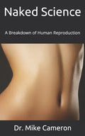Naked Science: A Breakdown of Human Reproduction - Paperback