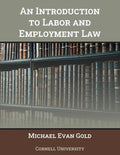 An Introduction to Labor and Employment Law - Paperback