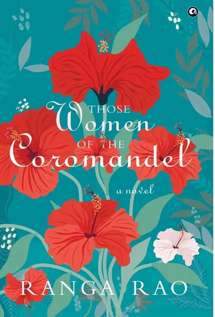 "THOSE WOMEN OF THE COROMANDEL A Novel" - Hardcover