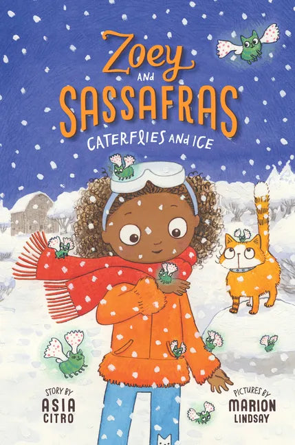 Caterflies and Ice: Zoey and Sassafras #4 - Paperback