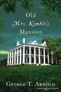 Old Mrs. Kimble's Mansion - Paperback
