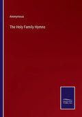 The Holy Family Hymns - Paperback