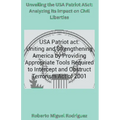 Unveiling the USA Patriot Act: Analyzing Its Impact on Civil Liberties - Paperback