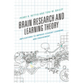 Brain Research and Learning Theory: Implications to Improve Student Learning and Engagement - Hardcover