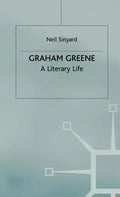 Graham Greene: A Literary Life - Hardcover