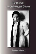 The Dybbuk: Text, Subtext, Context - Paperback