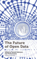 The Future of Open Data - Hardcover