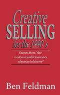 Creative Selling for the 1990's - Hardcover
