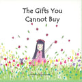 The Gifts You Cannot Buy: an empowering children's book about values and gratitude - Paperback