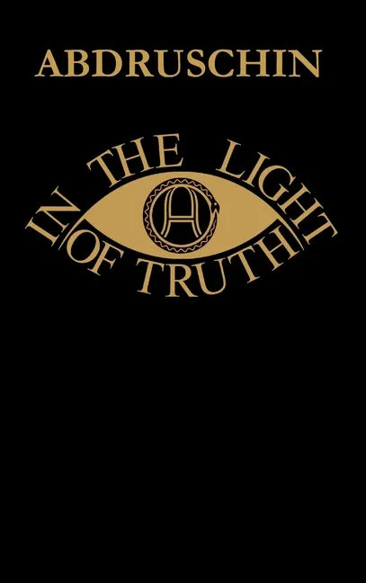 IN THE LIGHT OF TRUTH - GREAT EDITION 1931 - UK version - Hardcover