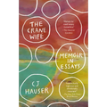 The Crane Wife: A Memoir in Essays - Paperback