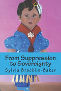 From Suppression to Sovereignty: The 1970s through the 1980s, Within The Lac Courte Oreilles Ojibwe Reservation - Paperback