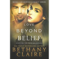 Love Beyond Belief: A Scottish, Time Travel Romance - Paperback