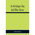 An Astrologers Day And Other Stories - Paperback