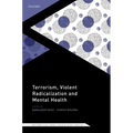 Terrorism, Violent Radicalisation and Mental Health - Hardcover