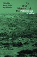 An Oral History of the Palestinian Nakba - Paperback