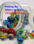Putting My Affairs in Order: In Case I Lose My Marbles or Disappear Off This Planet - Paperback