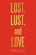 Lost, Lust and Love - Paperback