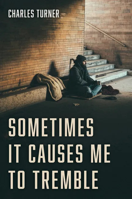 Sometimes It Causes Me to Tremble - Paperback