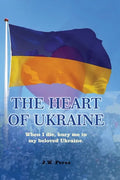 The Heart of Ukraine - Hardcover