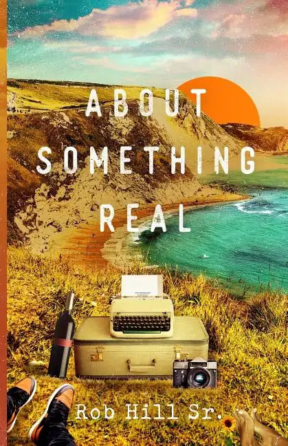 About Something Real - Paperback