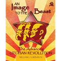 An Image to the Beast: The Advancing Utopian Revolution - Paperback