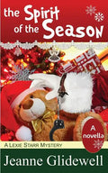 The Spirit of the Season (a Lexie Starr Mystery, Novella) - Paperback