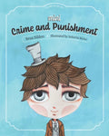 Mini Crime and Punishment: A children´s book adaptation of the Fyodor Dostoyevsky novel - Paperback