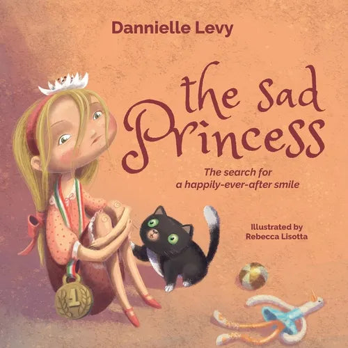 The Sad Princess: The search for a happily-ever-after smile - Paperback