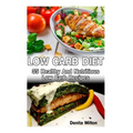 Low Carb Diet: 35 Healthy And Nutritious Low Carb Recipes: (slow cooker recipes for easy meals, slow cooker chicken recipes, slow coo - Paperback