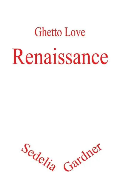 Ghetto Love: Renaissance - Paperback
