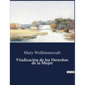 Vindicaci de los Derechos de la Mujer - Paperback