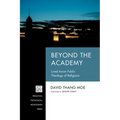 Beyond the Academy - Hardcover