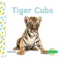 Tiger Cubs - Library Binding