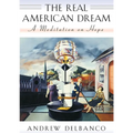The Real American Dream: A Meditation on Hope - Paperback