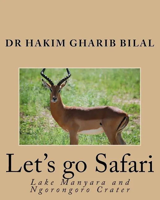Let's go Safari: Lake Manyara and Ngorongoro Crater - Paperback