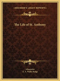 The Life of St. Anthony - Hardcover