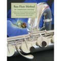 Bass Flute Method: Includes exercises for tone development and improving breath control, performance aids and setting up the bass for max - Paperback
