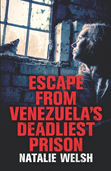 Escape from Venezuela's Deadliest Prison - Paperback