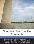 Standard Practice for Shotcrete - Paperback