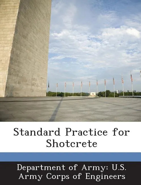 Standard Practice for Shotcrete - Paperback