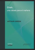 Ehieh: Una Cábala para el mañana - Paperback