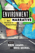 Environment and Narrative: New Directions in Econarratology - Paperback