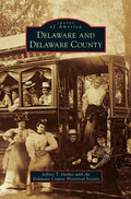 Delaware and Delaware County - Hardcover