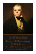 Letters Of Demonology & Witchcraft: "We build statues out of snow, and weep to see them melt." - Paperback