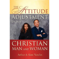 The Attitude Adjustment of the Christian Man and Woman - Paperback